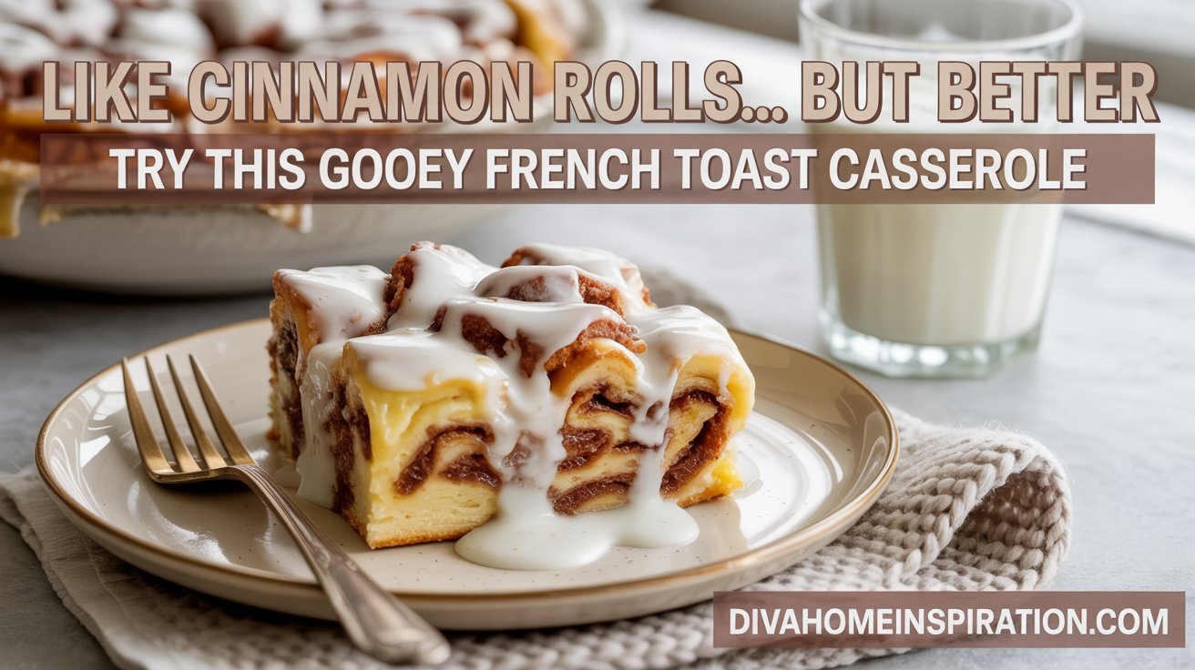 Cinnamon Roll French Toast Casserole